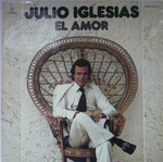 Julio Iglesias ‎– El Amor