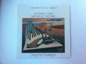 Antoine Curé, Michelle Leclerc ‎– Trompette Et Orgue - Concert Baroque AC 51480